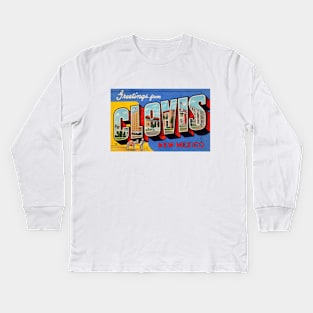 Greetings from Clovis, New Mexico - Vintage Large Letter Postcard Kids Long Sleeve T-Shirt